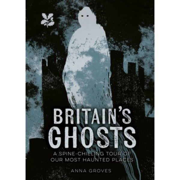 Britain’s Ghosts (inbunden, eng)
