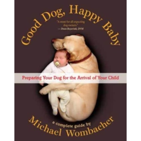 Good Dog, Happy Baby (häftad, eng)