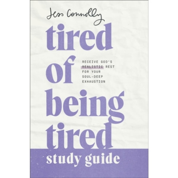 Tired of Being Tired Study Guide (häftad, eng)