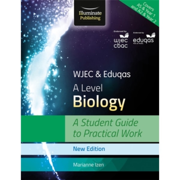WJEC & Eduqas A Level Biology: A Student Guide to Practical Work (häftad, eng)