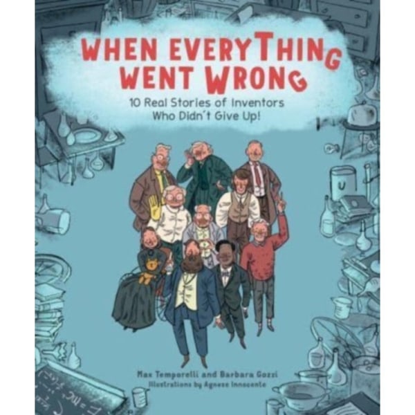 When Everything Went Wrong (inbunden, eng)