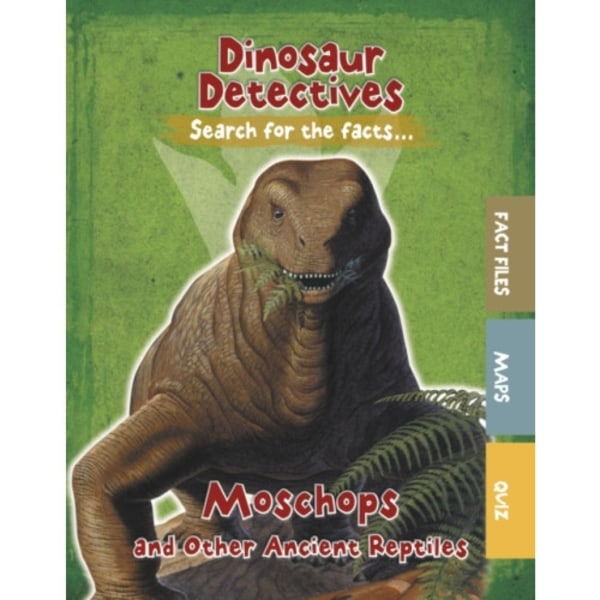 Moschops and Other Ancient Reptiles (inbunden, eng)