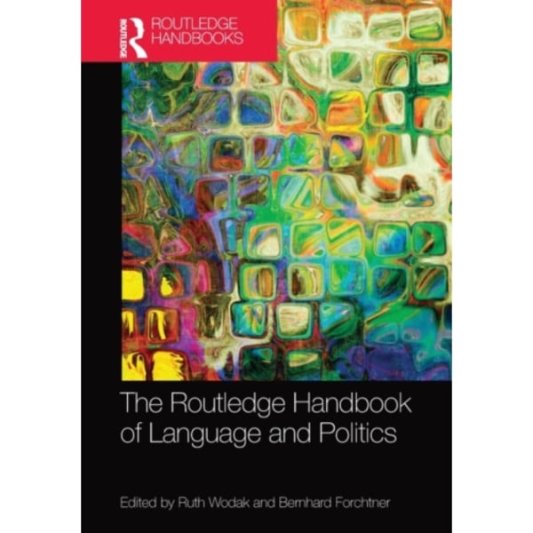The Routledge Handbook of Language and Politics (häftad, eng)
