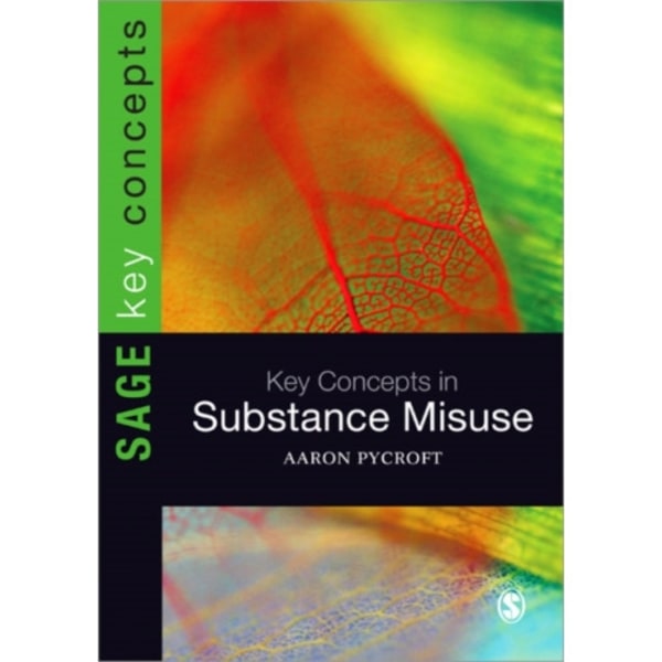 Key Concepts in Substance Misuse (häftad, eng)