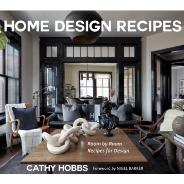 Home Design Recipes (inbunden, eng)