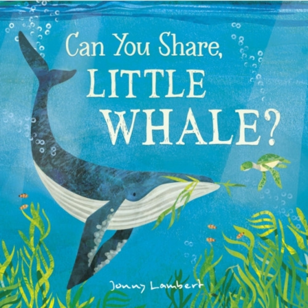 Can You Share, Little Whale? (inbunden, eng)