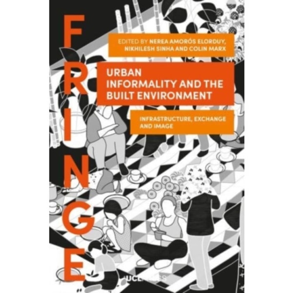 Urban Informality and the Built Environment (häftad, eng)