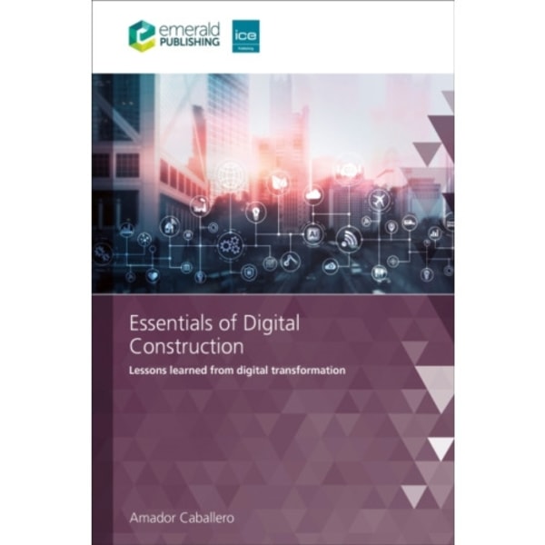 Essentials of Digital Construction (häftad, eng)