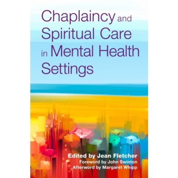 Chaplaincy and Spiritual Care in Mental Health Settings (häftad, eng)