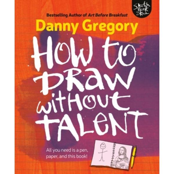 How to Draw Without Talent (häftad, eng)