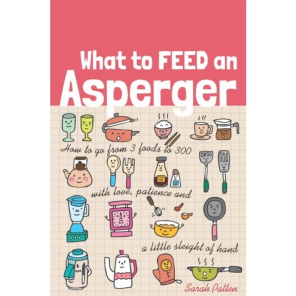 What to Feed an Asperger (häftad, eng)