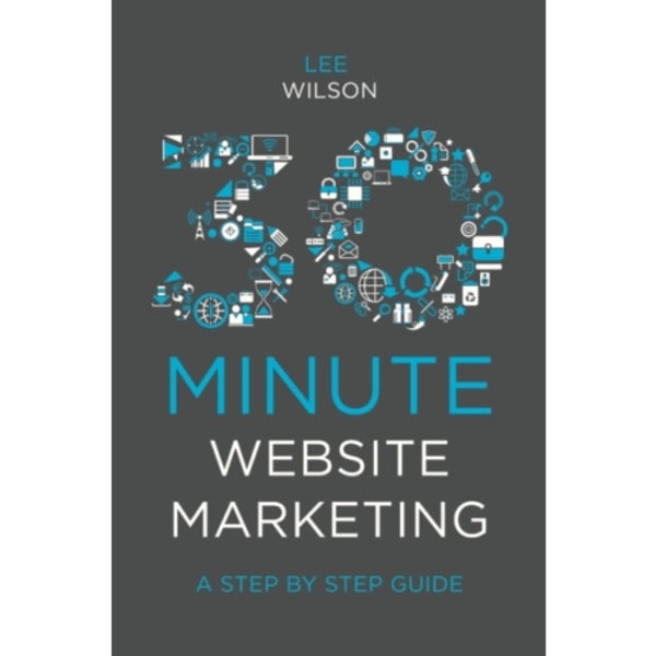 30-Minute Website Marketing (häftad, eng)