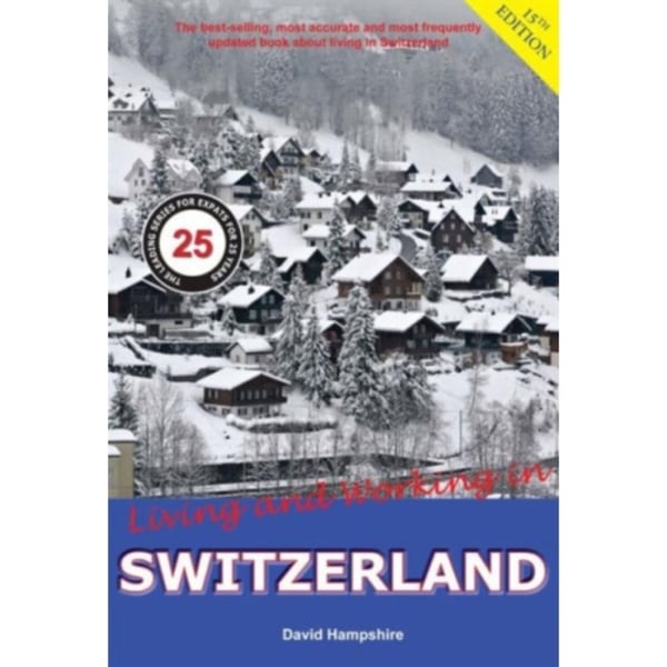 Living and Working in Switzerland (häftad, eng)