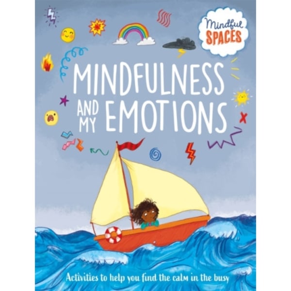 Mindful Spaces: Mindfulness and My Emotions (inbunden, eng)