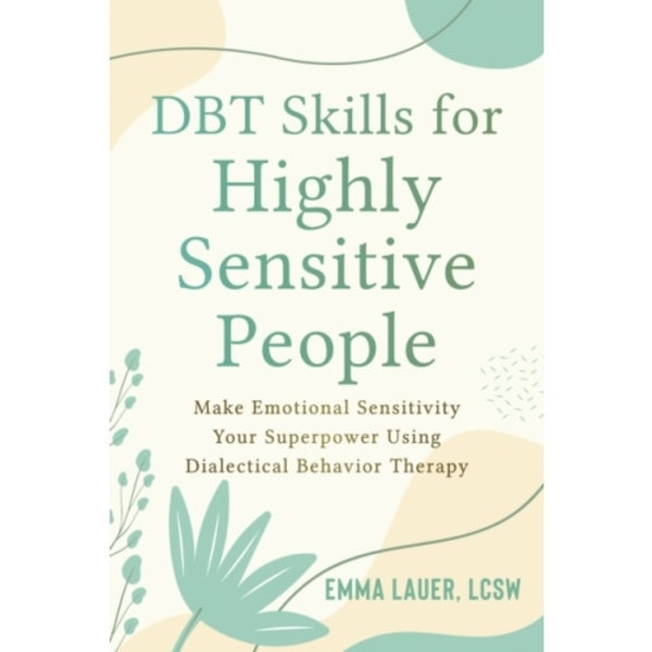 DBT Skills for Highly Sensitive People (häftad, eng)