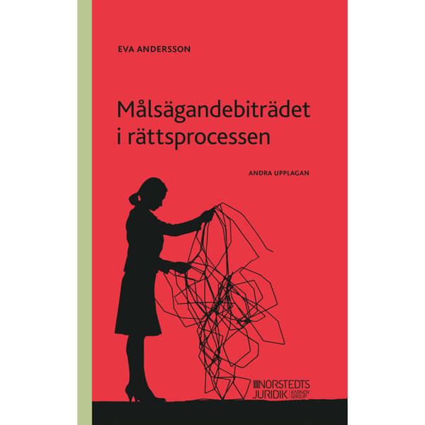 Målsägandebiträdet i rättsprocessen (häftad)