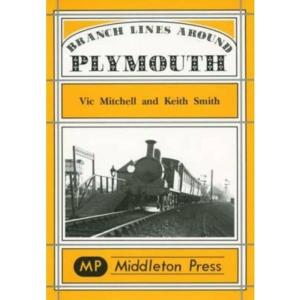 Branch Lines Around Plymouth (inbunden, eng)