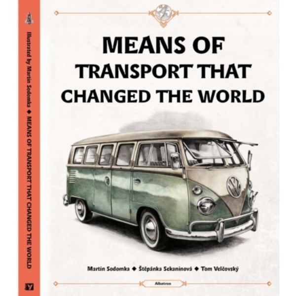 Means of Transport That Changed The World (inbunden, eng)