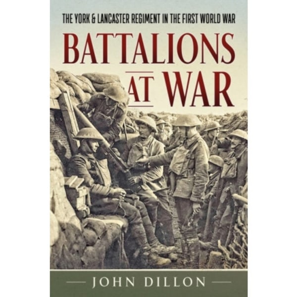 Battalions at War (inbunden, eng)