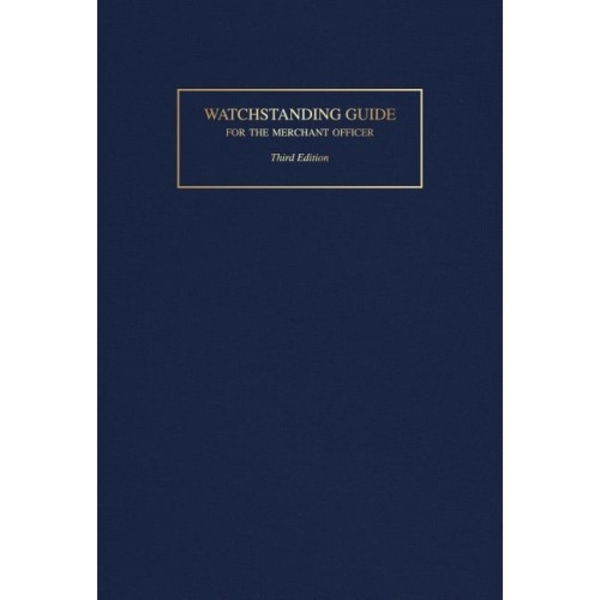 Watchstanding Guide For The Merchant Officer (inbunden, eng)