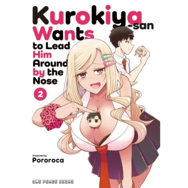 Kurokiya-san Wants to Lead Him Around by the Nose Volume 2 (häftad, eng)