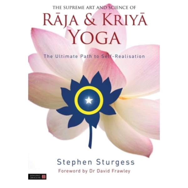 The Supreme Art and Science of Raja and Kriya Yoga (häftad, eng)