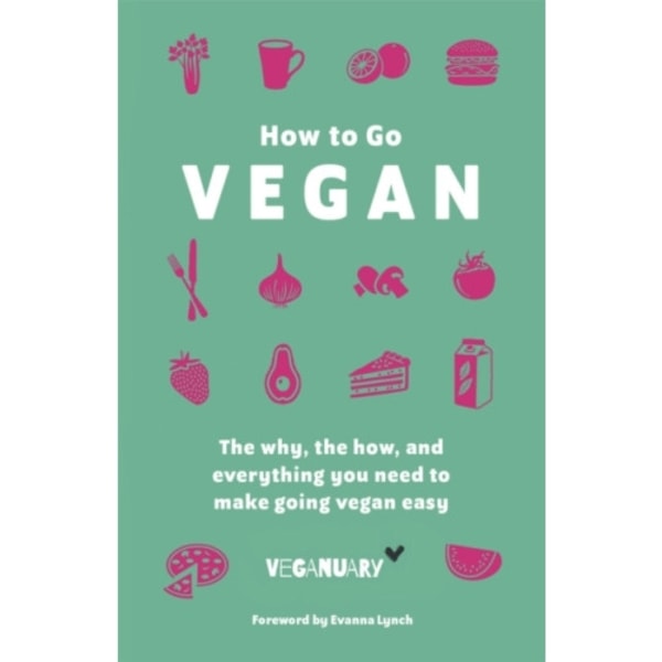 How To Go Vegan (inbunden, eng)