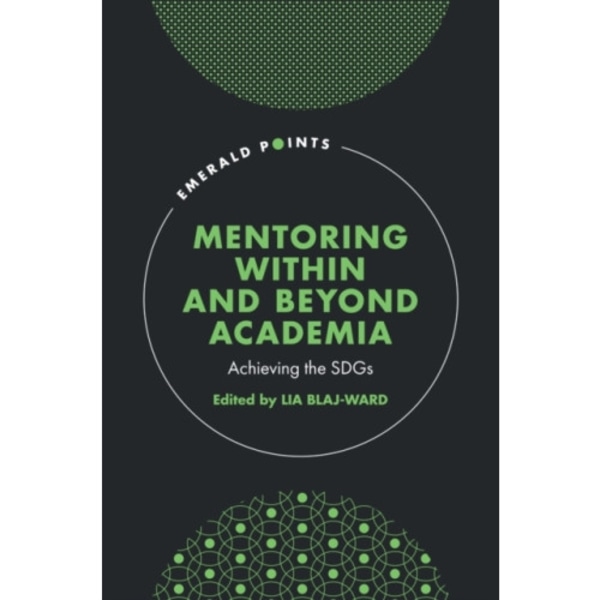 Mentoring Within and Beyond Academia (inbunden, eng)