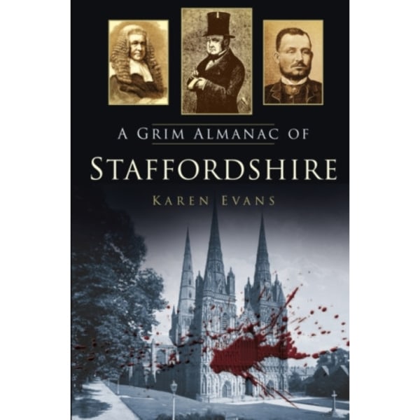 A Grim Almanac of Staffordshire (häftad, eng)