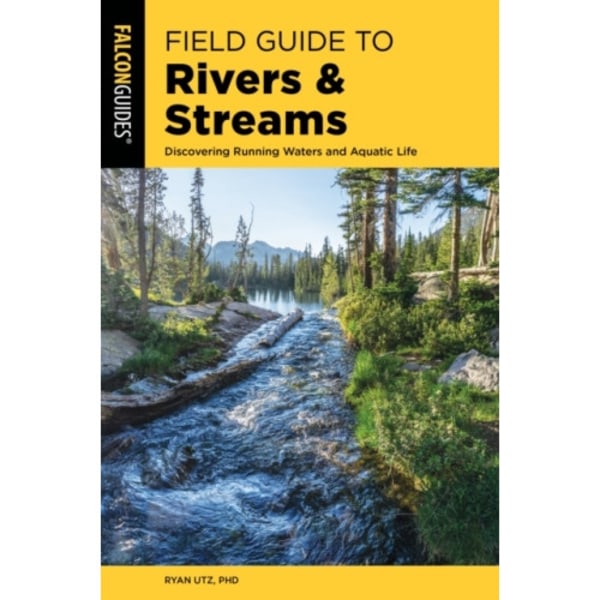 Field Guide to Rivers & Streams (häftad, eng)