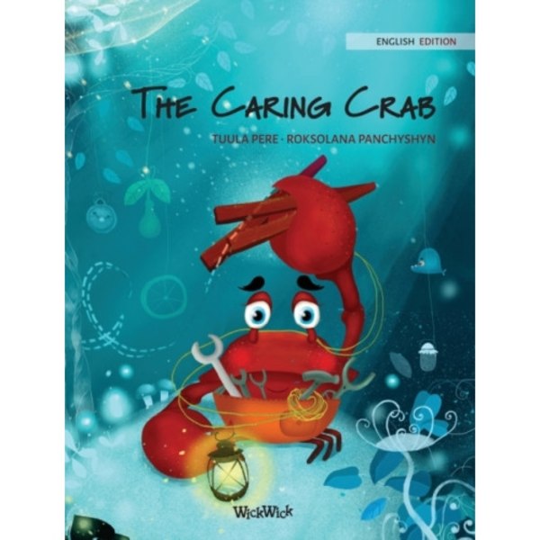 The Caring Crab (inbunden, eng)