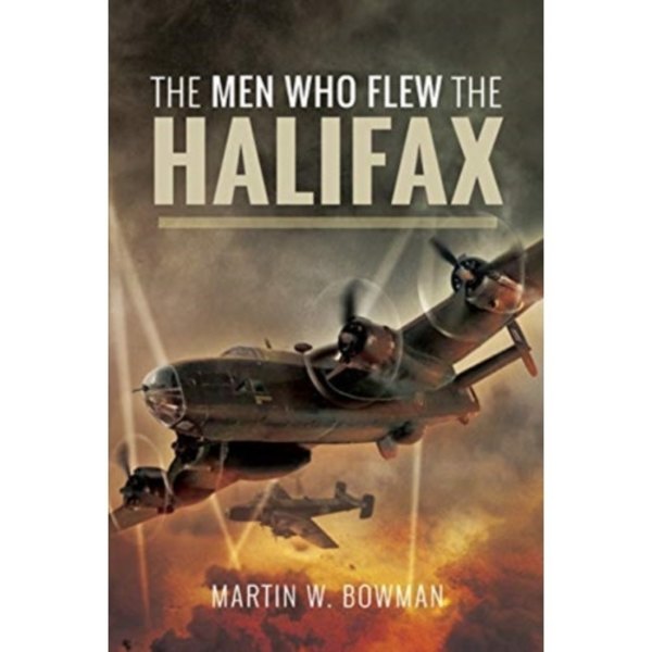 The Men Who Flew the Halifax (inbunden, eng)