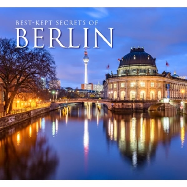 Best-Kept Secrets of Berlin (inbunden, eng)