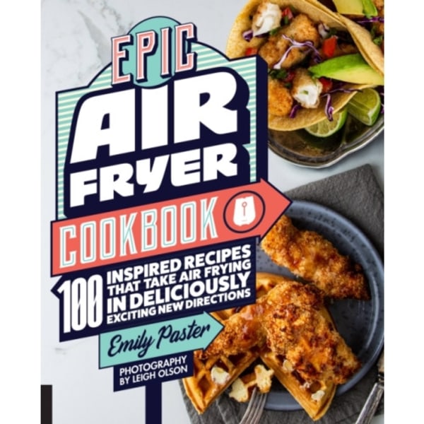 Epic Air Fryer Cookbook (häftad, eng)