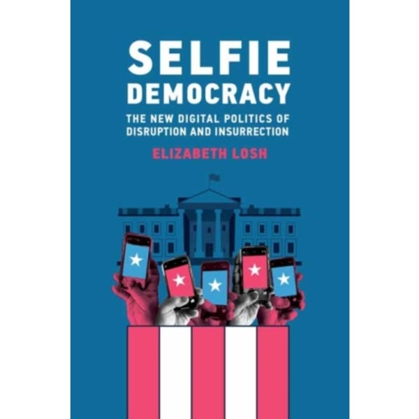 Selfie Democracy (häftad, eng)