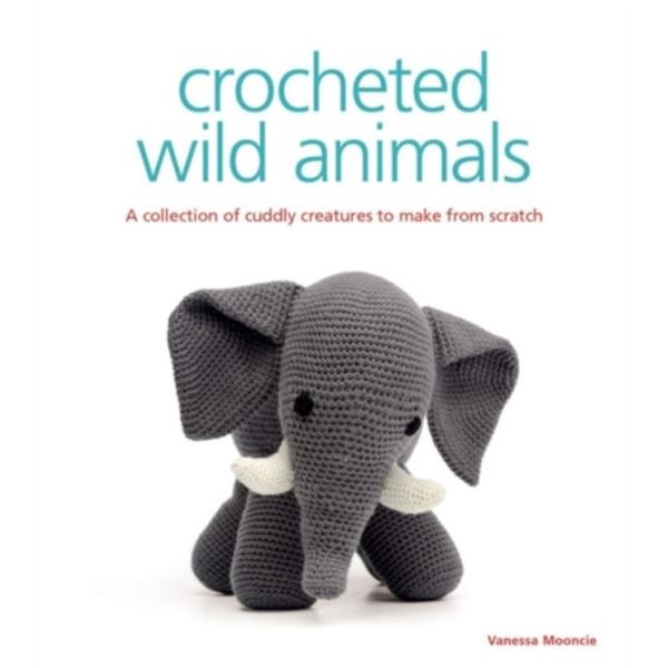 Crocheted Wild Animals (häftad, eng)