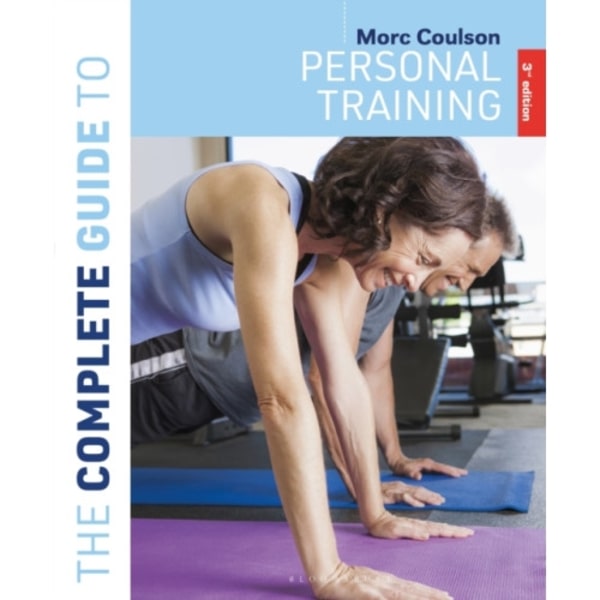 The Complete Guide to Personal Training (häftad, eng)