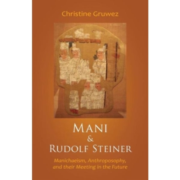 Mani and Rudolf Steiner (häftad, eng)
