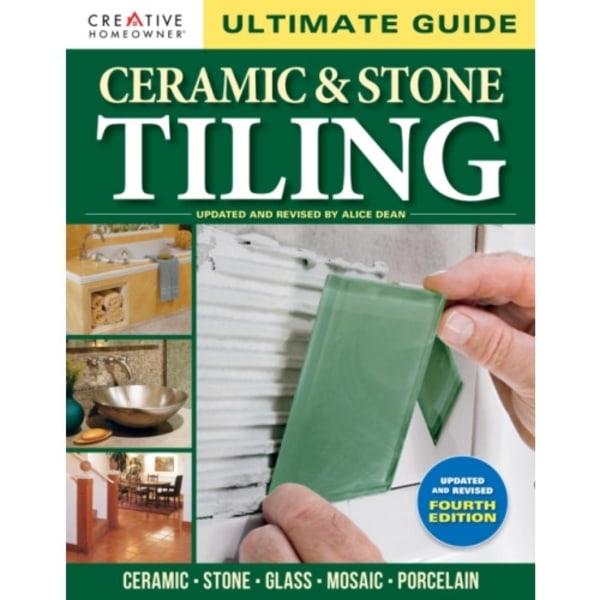 Ultimate Guide: Ceramic & Stone Tiling, 4th edition (häftad, eng)