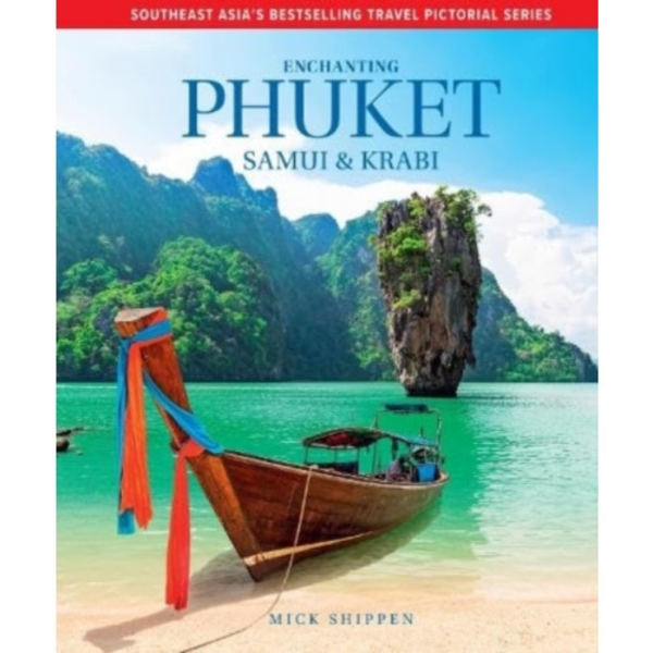 Enchanting Phuket, Samui & Krabi (inbunden, eng)