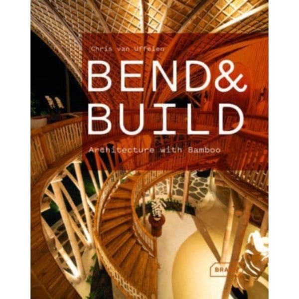 Bend & Build (inbunden, eng)