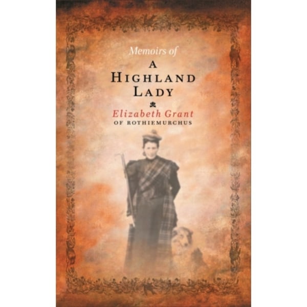 Memoirs Of A Highland Lady (häftad, eng)