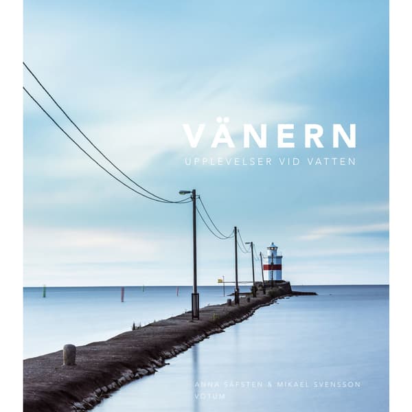 Vänern : upplevelser vid vatten (inbunden)
