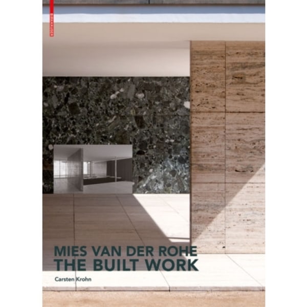 Mies van der Rohe – The Built Work (inbunden, eng)