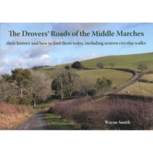 The Drovers' Roads of the Middle Marches (häftad, eng)