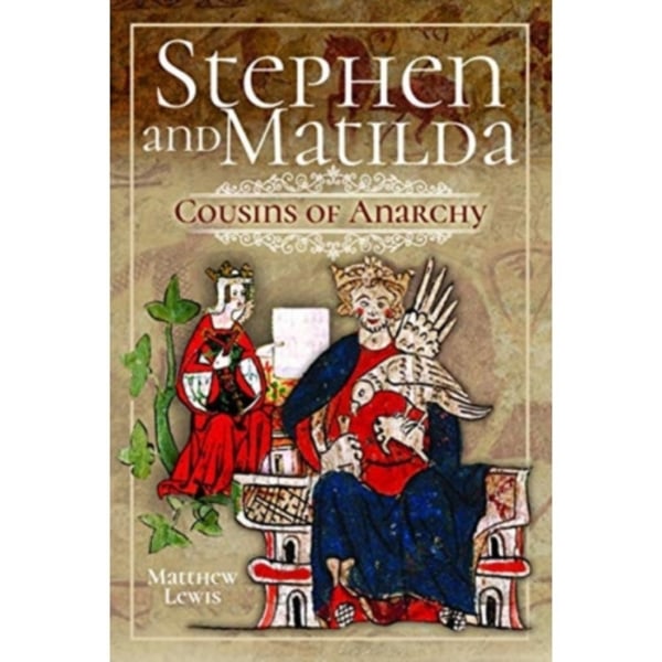 Stephen and Matilda's Civil War (inbunden, eng)