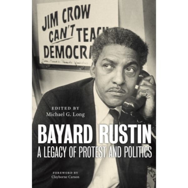 Bayard Rustin (inbunden, eng)