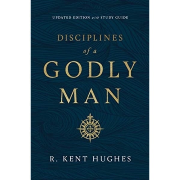 Disciplines of a Godly Man (inbunden, eng)