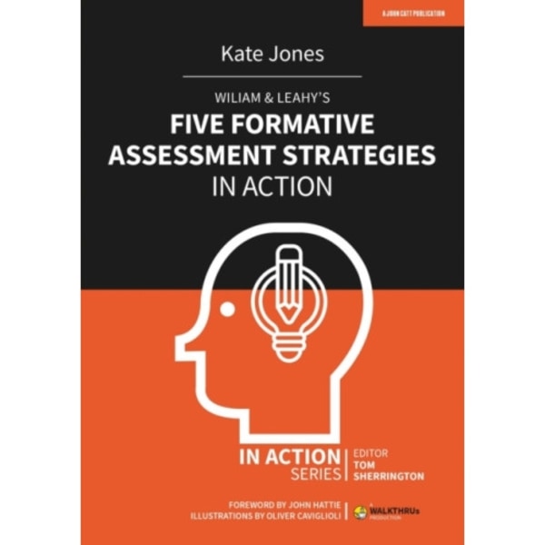 Wiliam & Leahy's Five Formative Assessment Strategies in Action (häftad, eng)