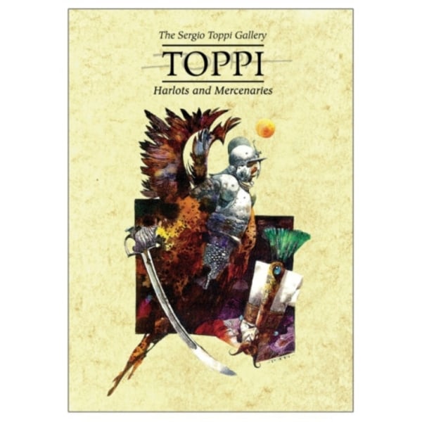 The Toppi Gallery: Harlots and Mercenaries (inbunden, eng)